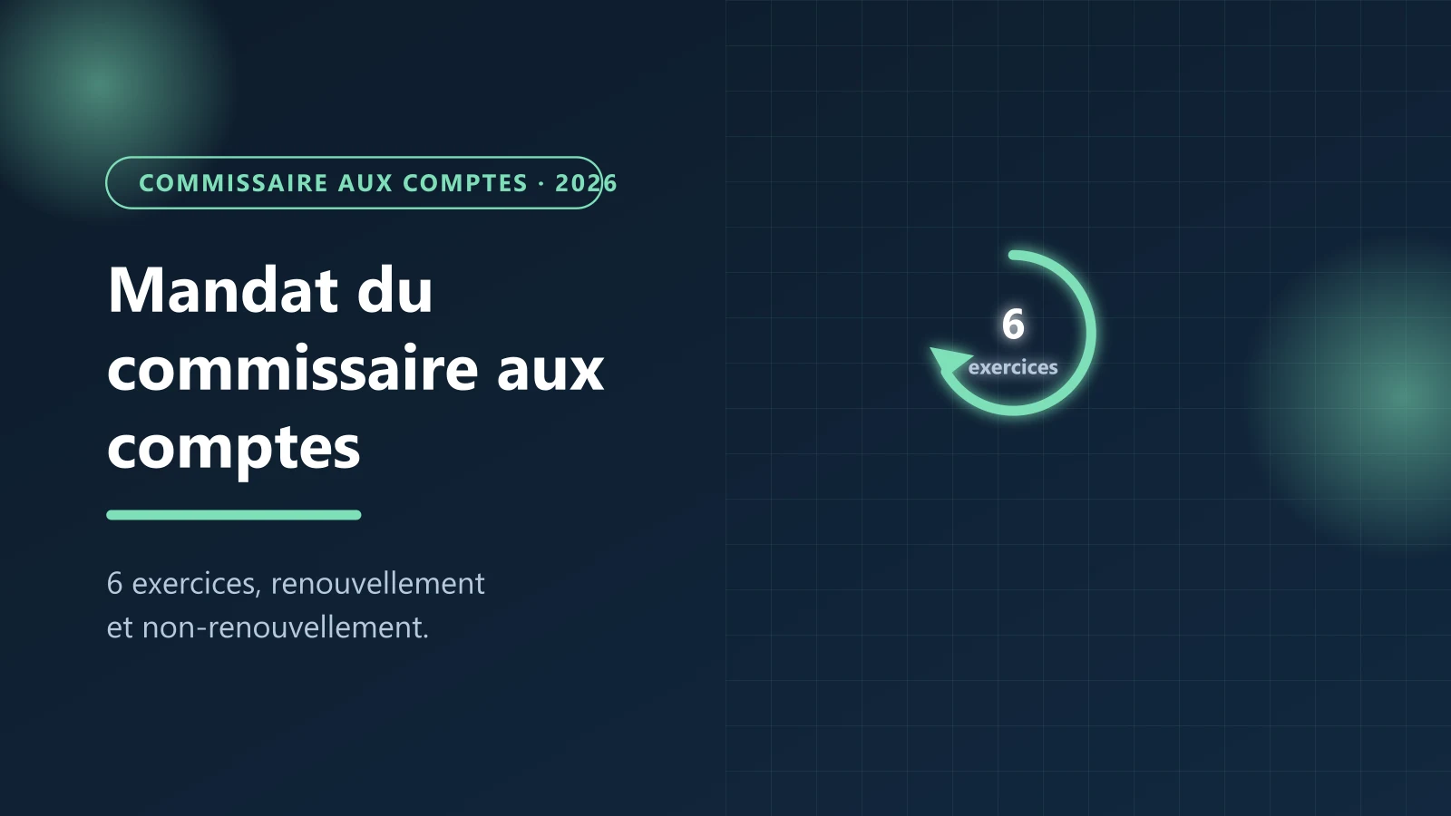 Mandat du commissaire aux comptes : durée et renouvellement — Le Guichet des Formalités