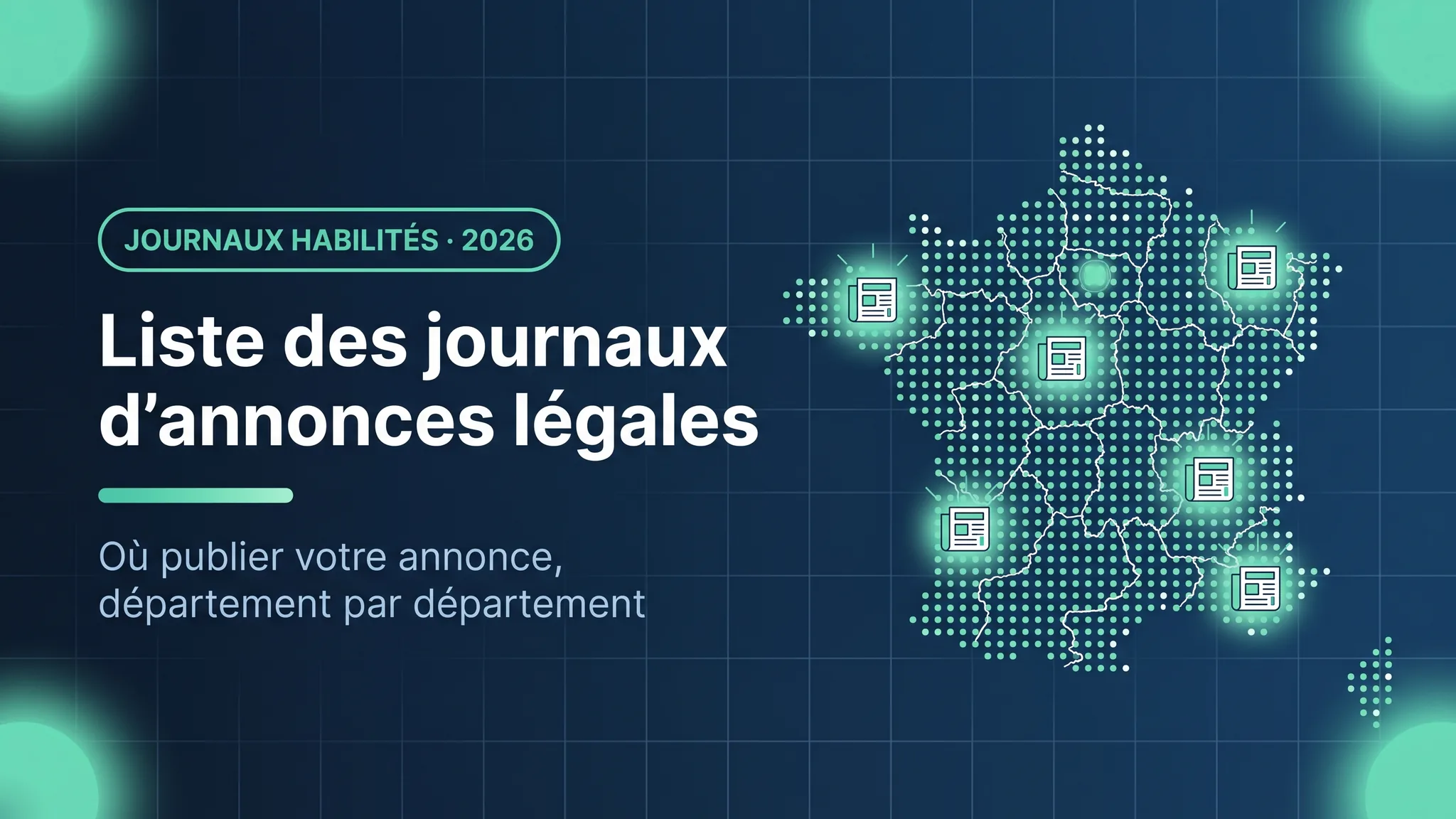 Liste 2026 des journaux d'annonces légales habilités par département — Le Guichet des Formalités