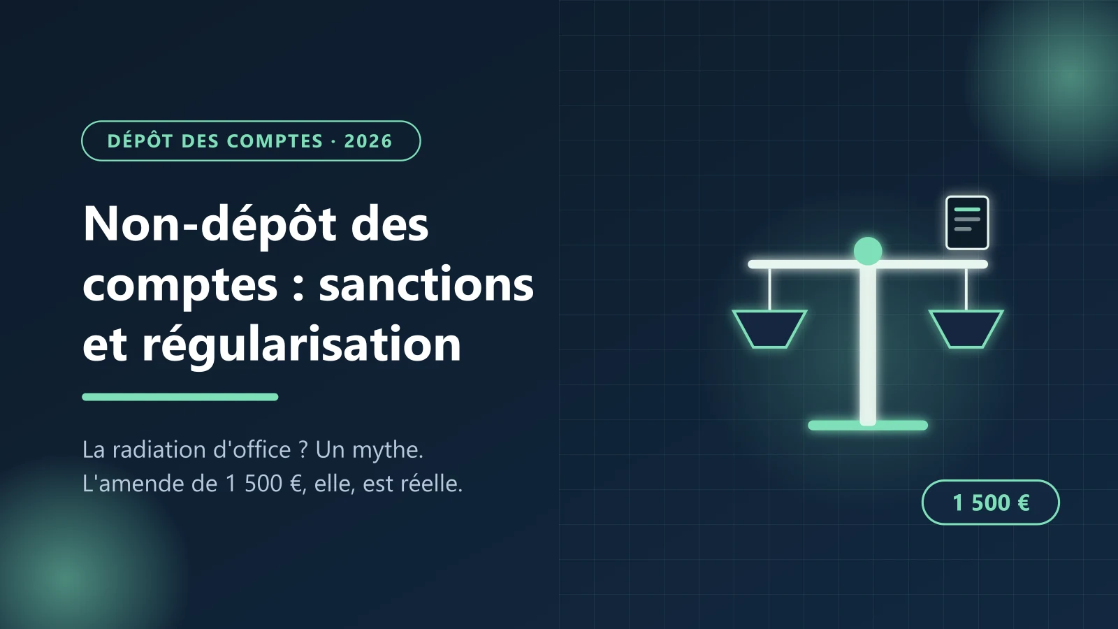Non-dépôt des comptes annuels : sanctions, injonction sous astreinte et régularisation — Le Guichet des Formalités